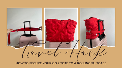 Travel Hack: Attach your Go 2 Tote to your rolling suitcase