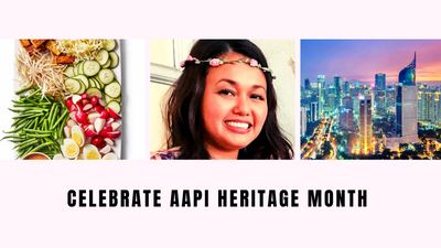Celebrate AAPI Heritage month with us!